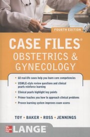 Cover of: Case Files Obstetrics and Gynecology Fourth Edition
            
                Lange Case Files