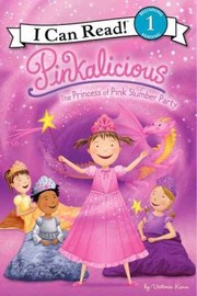 Cover of: The Princess of Pink Slumber Party: Pinkalicious
