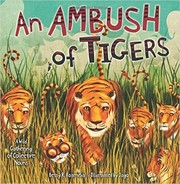 Cover of: An Ambush of Tigers: A Wild Gathering of Collective Nouns