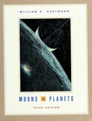 Cover of: Moons & planets by William K. Hartmann