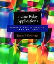 Cover of: Frame relay applications by James P. Cavanagh