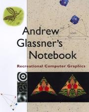 Cover of: Andrew Glassner's Notebook: Recreational Computer Graphics (The Morgan Kaufmann Series in Computer Graphics)