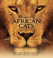 Cover of: African Cats The Story Behind The Film