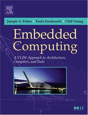 Embedded computing : a VLIW approach to architecture, compilers and tools