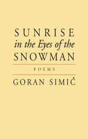 Cover of: Sunrise In The Eyes Of The Snowman Poems