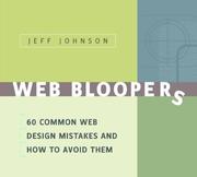 Cover of: Web Bloopers: 60 Common Web Design Mistakes, and How to Avoid Them (Interactive Technologies)