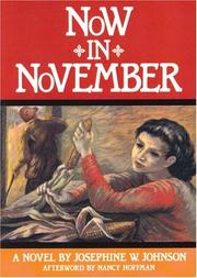 Cover of: Now in November by JOSEPHINE, W. JOHNSON