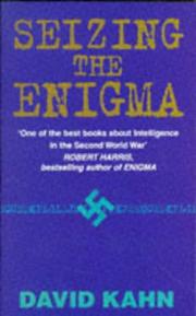 Cover of: SEIZING THE ENIGMA: RACE TO BREAK THE GERMAN U-BOAT CODES, 1939-43
