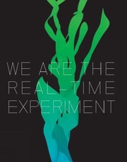 Cover of: We Are The Realtime Experiment Twenty Years Of Fact