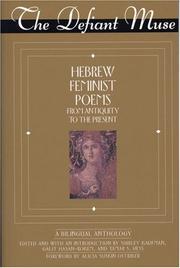 Cover of: Defiant Muse: Hebrew Feminist Poems from Antiquity to the Present (The Helen Rose Scheuer Jewish Womens Series)