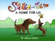 Cover of: Stella And Tulip A Home For Us