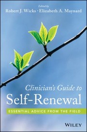 Cover of: Clinicians Guide To Selfrenewal Essential Advice From The Field