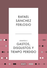 Cover of: Gastos, disgustos y tiempo perdido