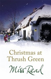 Cover of: Christmas At Thrush Green by 