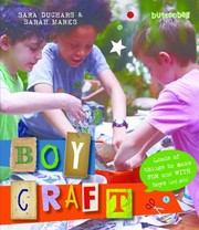 Boycraft Loads Of Things To Make For And With Boys And Girls by Sarah Marks