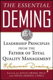 Cover of: The Essential Deming Leadership Principles From The Father Of Quality Management