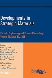 Cover of: Developments In Strategic Materials A Collection Of Papers Presented At The 32nd International Conference On Advanced Ceramics And Composites January 27february 1 2008 Daytona Beach Florida