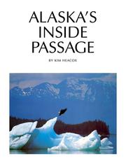 Alaska's Inside Passage by Kim Heacox