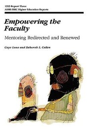 Cover of: Empowering The Faculty Mentoring Redirected And Renewed by 