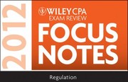 Cover of: Wiley CPA Exam Review Focus Notes 2012 Regulation
