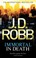 Cover of: Immortal in Death JD Robb
