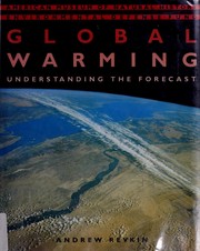 Cover of: Global warming: understanding the forecast