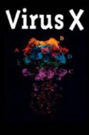 Cover of: Virus X Understanding The Real Threat Of The New Pandemic Plagues