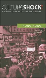Cover of: Culture Shock! Hong Kong: A Survival Guide to Customs and Etiquette (Culture Shock! A Survival Guide to Customs & Etiquette)