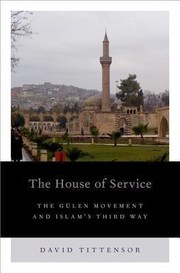Cover of: The House Of Service The Glen Movement And Islams Third Way