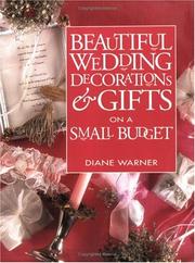 Cover of: Beautiful wedding decorations & gifts on a small budget