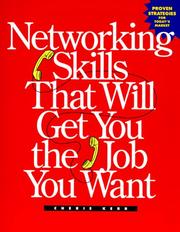 Cover of: Networking skills that will get you the job you want