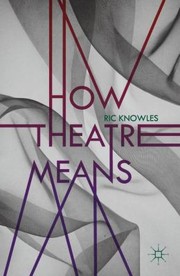 Cover of: How Theatre Means