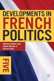 Cover of: Developments In French Politics 5