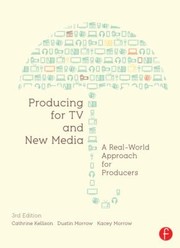 Cover of: Producing For Tv And New Media Cathrine Kellison Dustin Morrow Kacey Morrow