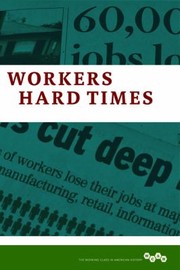 Cover of: Workers In Hard Times A Long View Of Economic Crises