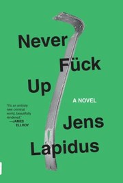 Cover of: Never Fuck Up by 