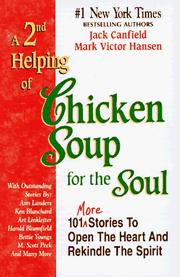 Cover of: A 2nd helping of chicken soup for the soul: 101 more stories to open the heart and rekindle the spirit