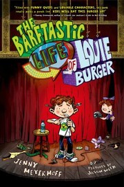 Cover of: The Barftastic Life Of Louie Burger