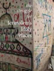 Cover of: The Struggle For Jerusalems Holy Places