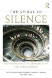 The Spiral Of Silence New Perspectives On Communication And Public Opinion by Wolfgang Donsbach