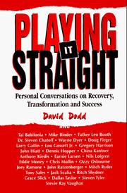 Cover of: Playing it straight: personal conversations on recovery, transformation, and success