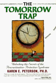 Cover of: The tomorrow trap: unlocking the secrets of the procrastination-protection syndrome