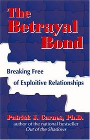 The betrayal bond by Patrick Carnes