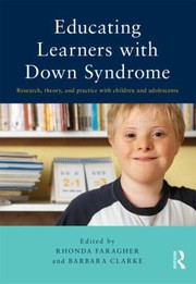Cover of: Educating Learners With Down Syndrome Research Theory And Practice With Children And Adolescents by 