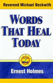 Cover of: Words That Heal Today: A Science of Mind Book