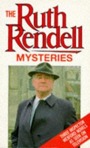 The Ruth Rendell mysteries : an Inspector Wexford omnibus featuring The best man to die, An unkindness of ravens, The veiled one