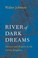 Cover of: River of Dark Dreams