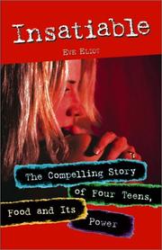 Cover of: Insatiable - The Compelling Story of Four Teens, Food and Its Power