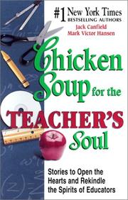 Cover of: Chicken Soup for the Teacher's Soul by Jack Canfield, Mark Victor Hansen