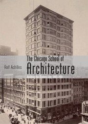 Cover of: The Chicago School Of Architecture Building The Modern City 18801910